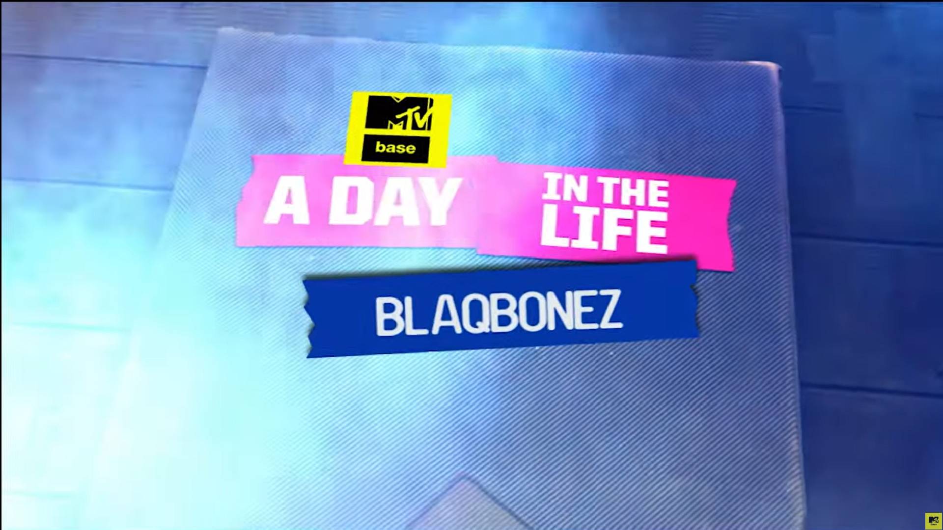 DAT Creative Projects- MTV Base, A day in the life of blaqbonez Thumbnail