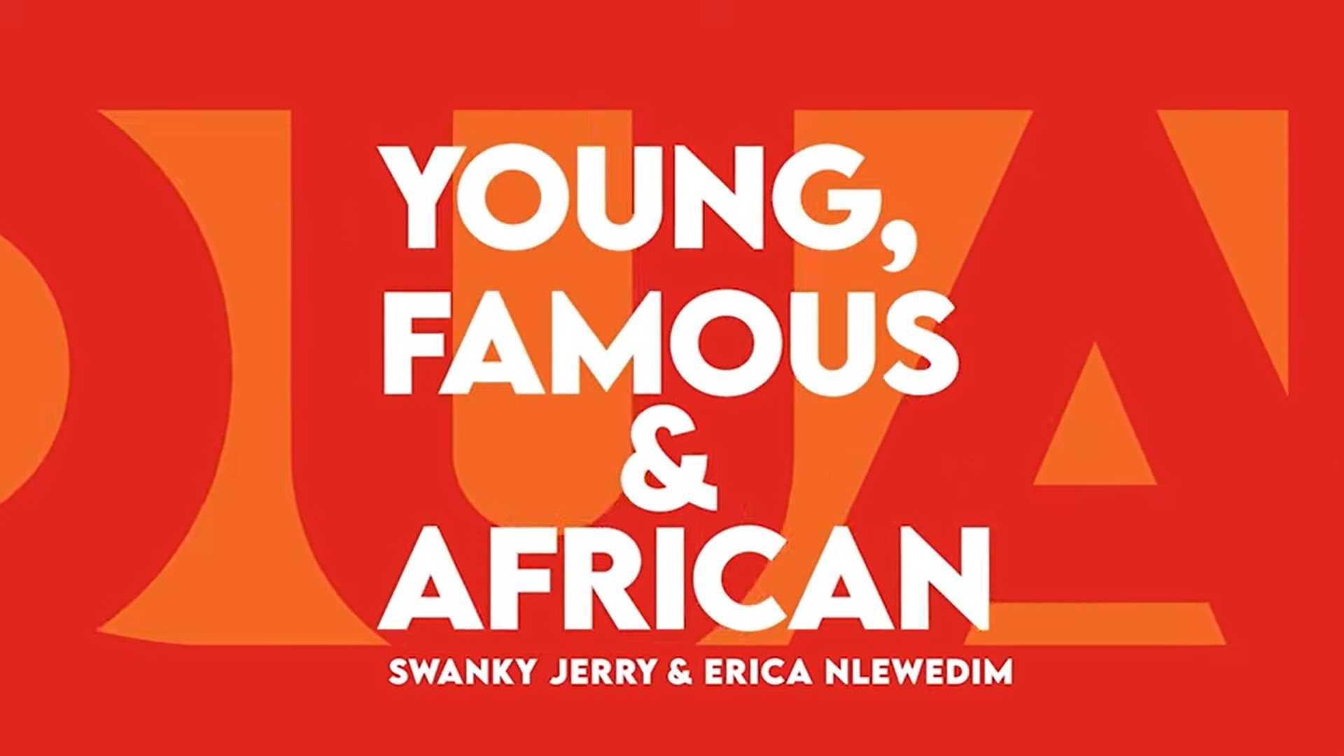 DAT Creative Projects- Netflix Young Famous and African Thumbnail