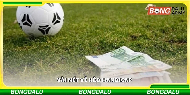 Vài nét về kèo Handicap 
